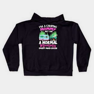 Camping Mommy Like A Normal Mommy Except Much Cooler Kids Hoodie